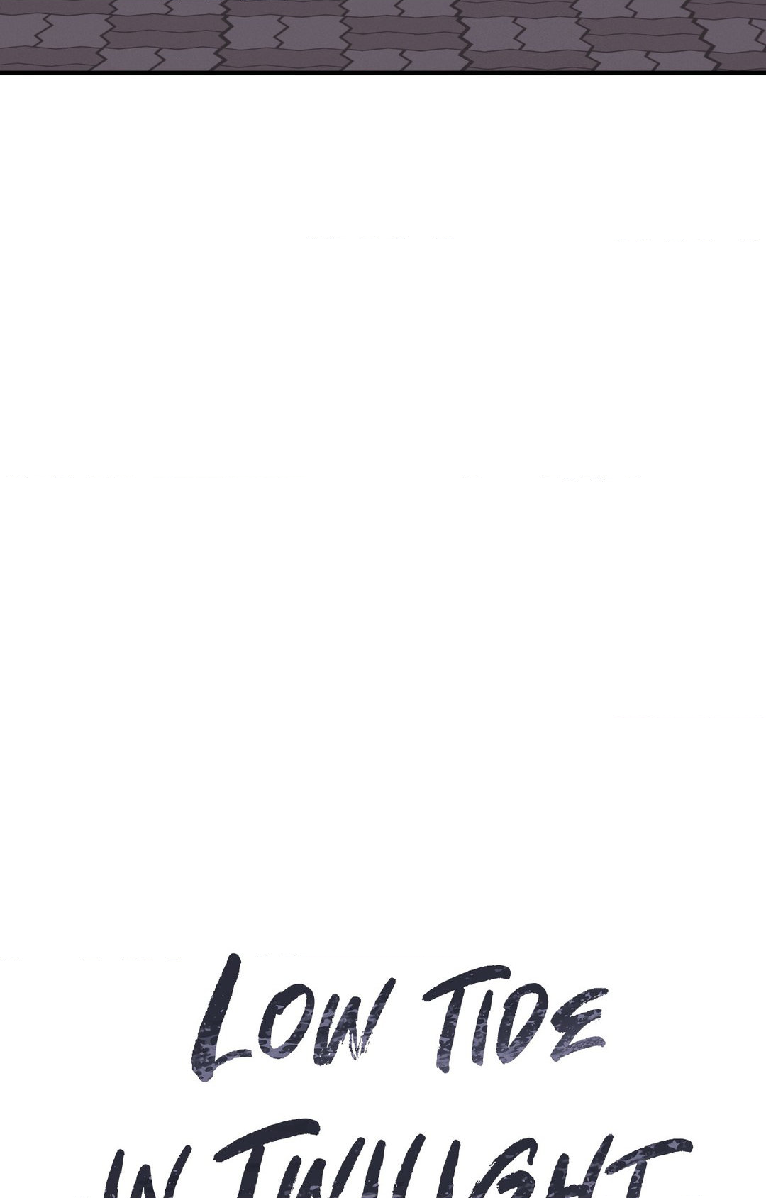 Low Tide in Twilight「Official」 - Chapter 98 manhwa