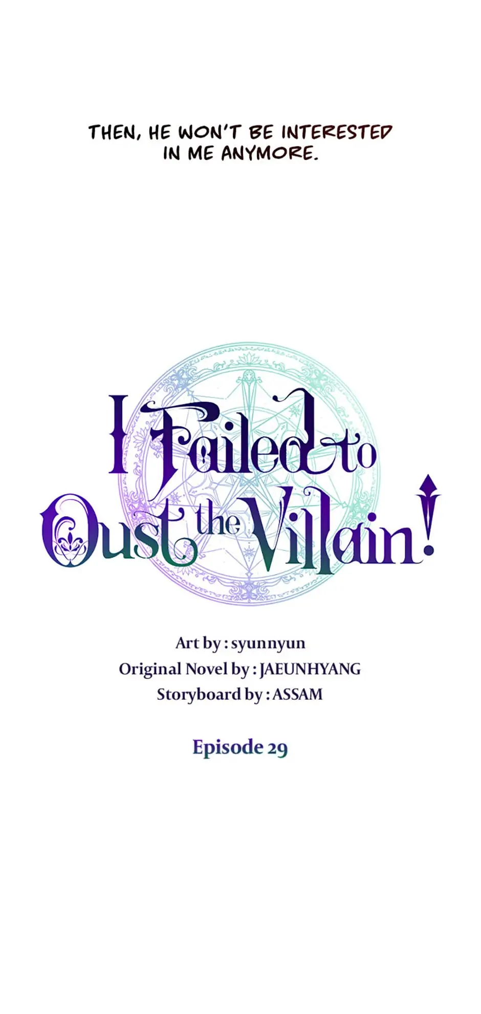 I Failed to Oust the Villain! [Official][Uncensored] - Chapter 29 manhwa