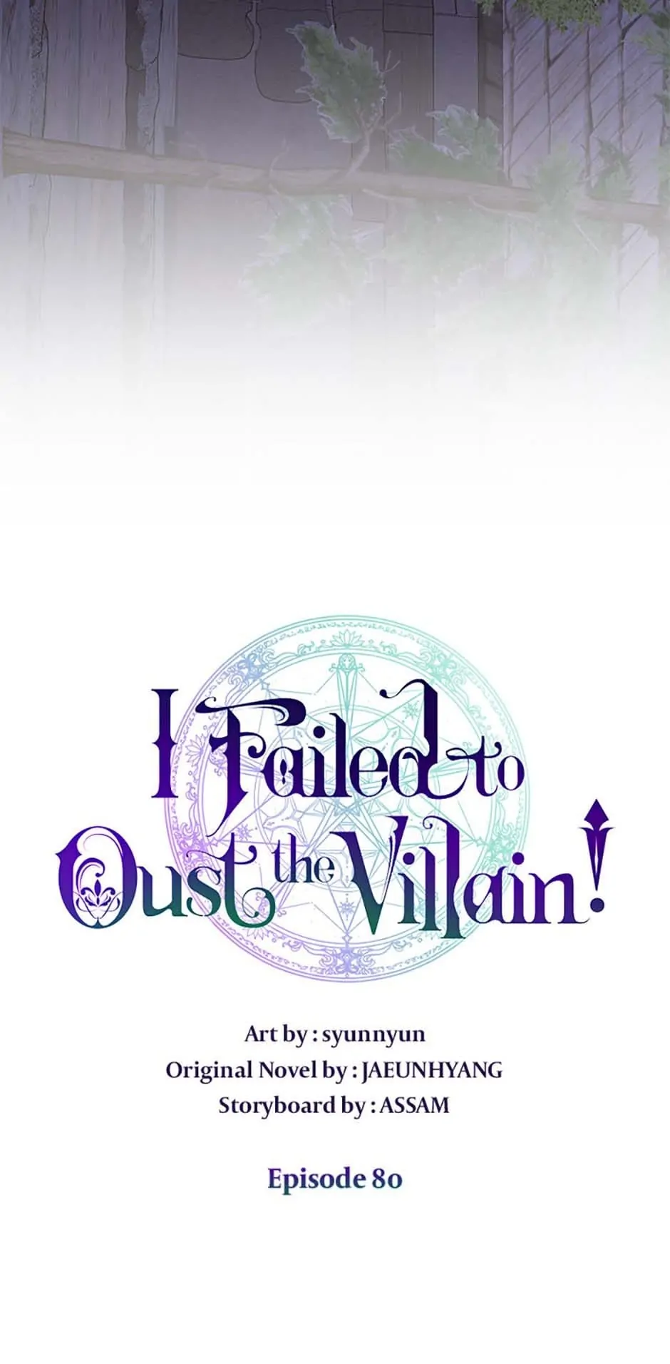 I Failed to Oust the Villain! [Official][Uncensored] - Chapter 80 manhwa