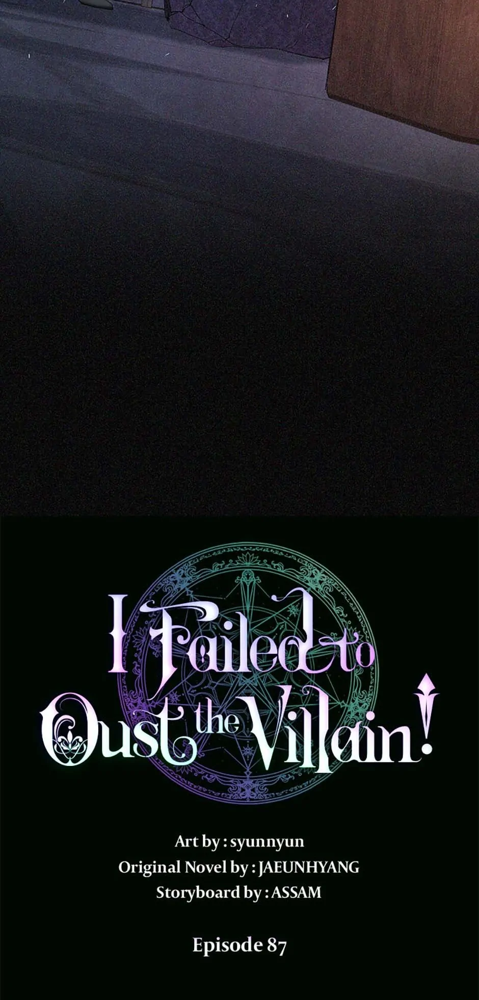 I Failed to Oust the Villain! [Official][Uncensored] - Chapter 87 manhwa