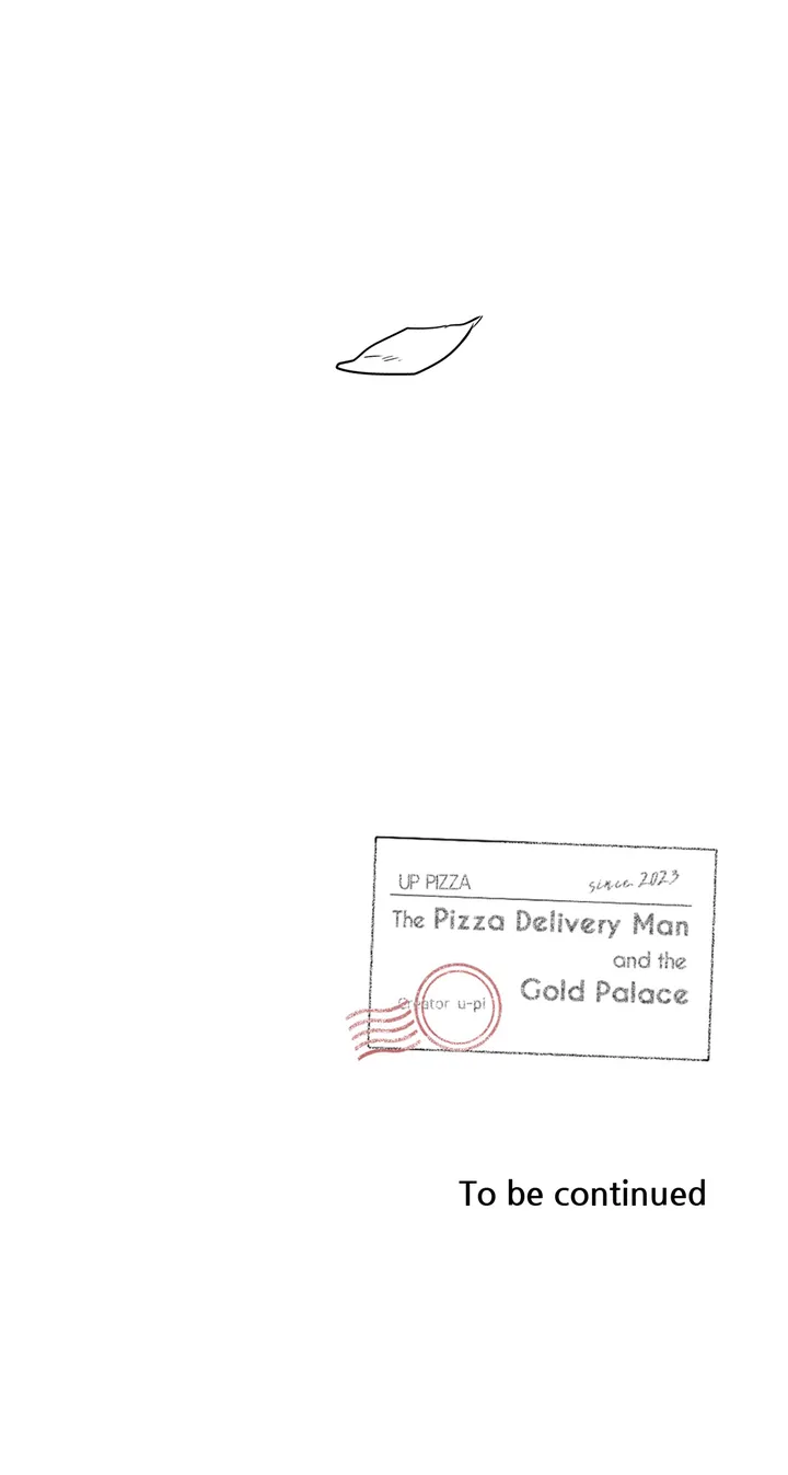 The Pizza Delivery Man and the Gold Palace 〘Official〙 - 〖Hiatus Special〗 manhwa