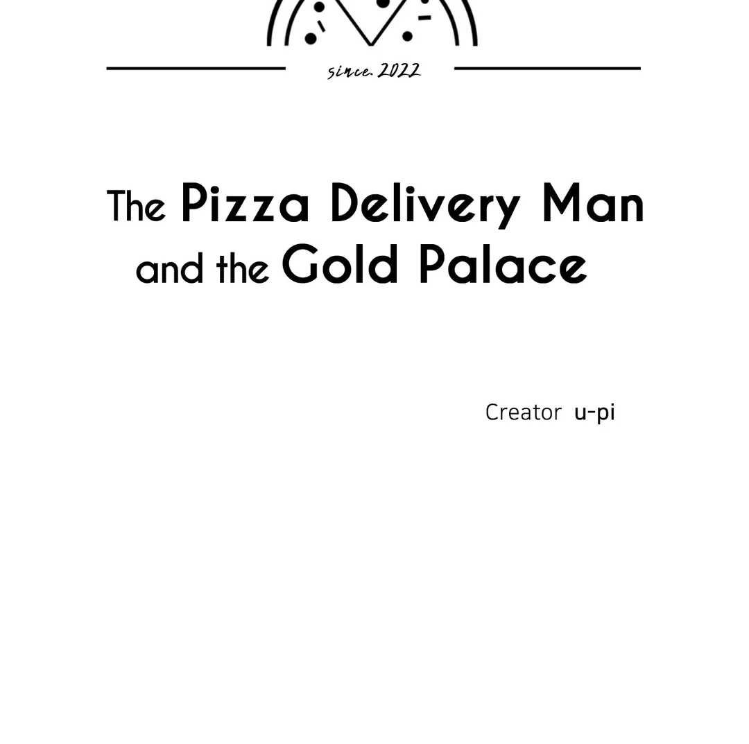 The Pizza Delivery Man and the Gold Palace 〘Official〙 - 〖Season 1 Finale〗 manhwa