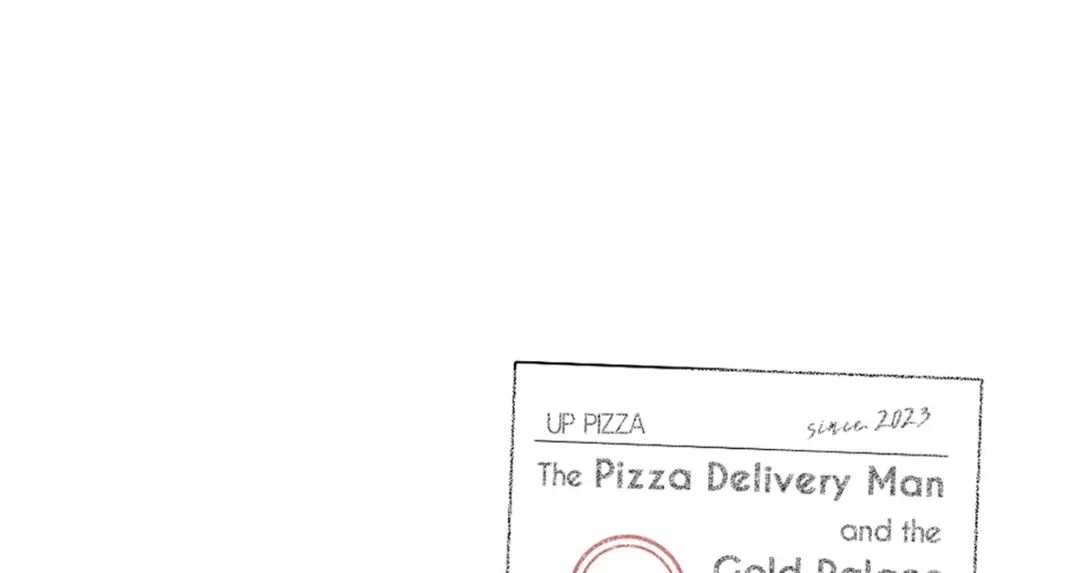 The Pizza Delivery Man and the Gold Palace 〘Official〙 - Season 2 : Episode 10 manhwa