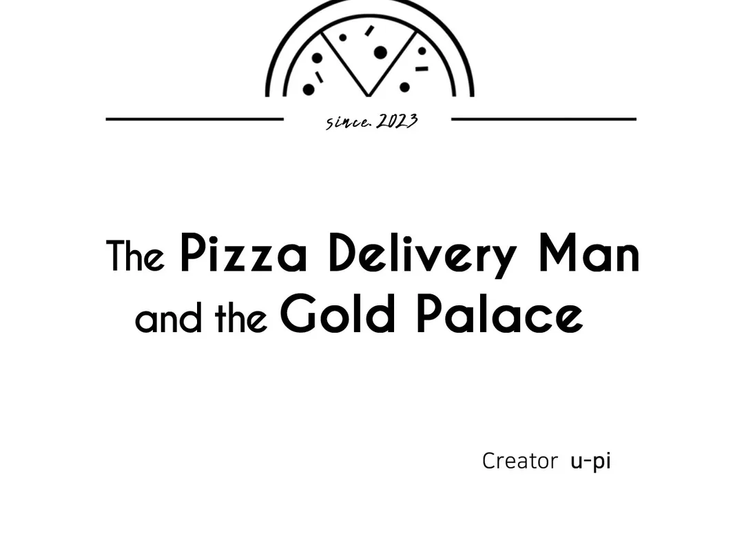 The Pizza Delivery Man and the Gold Palace 〘Official〙 - Season 2 : Episode 13 manhwa