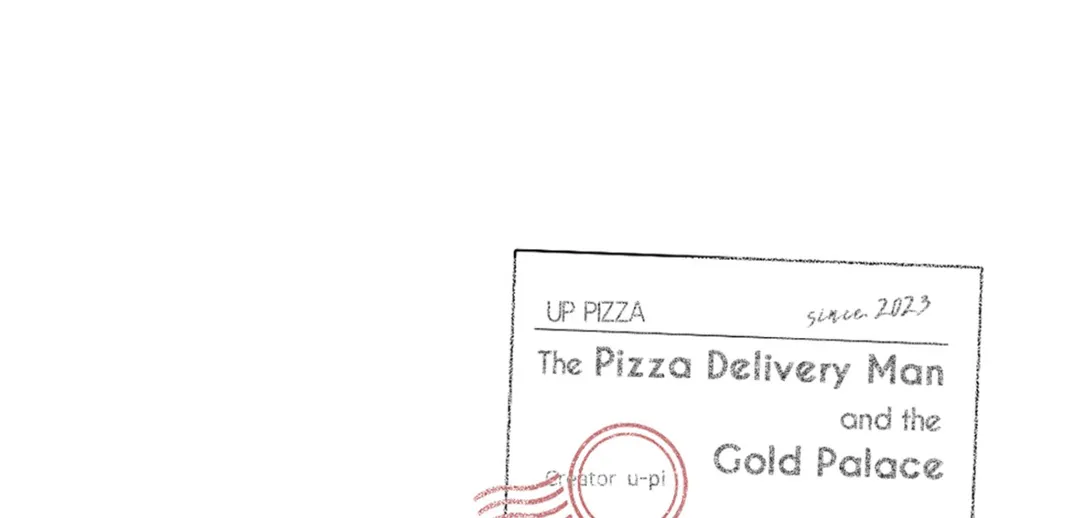 The Pizza Delivery Man and the Gold Palace 〘Official〙 - Season 2 : Episode 15 manhwa