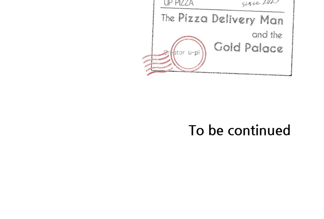 The Pizza Delivery Man and the Gold Palace 〘Official〙 - Season 2 : Episode 16 manhwa