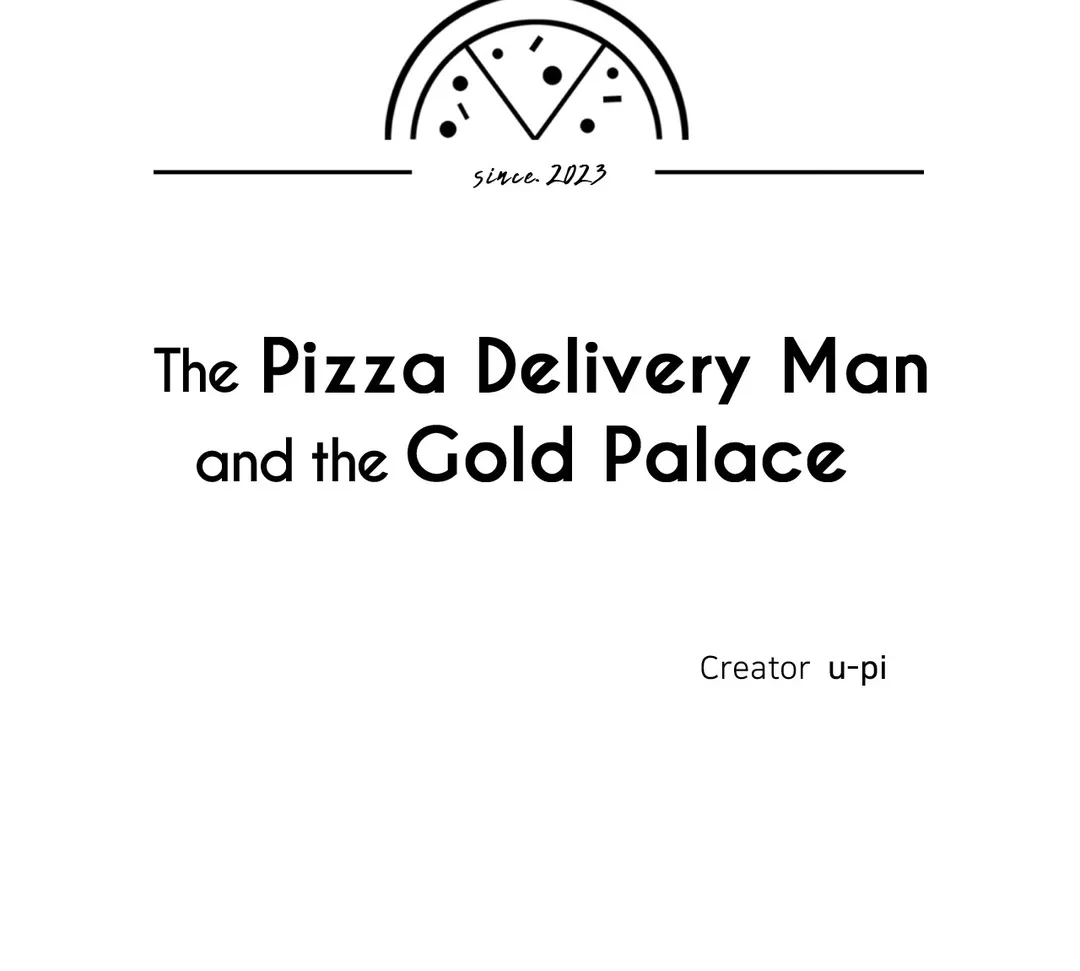 The Pizza Delivery Man and the Gold Palace 〘Official〙 - Season 2 : Episode 17 manhwa