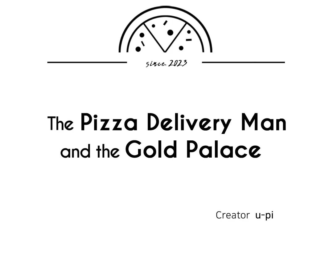 The Pizza Delivery Man and the Gold Palace 〘Official〙 - Season 2 : Episode 18 manhwa