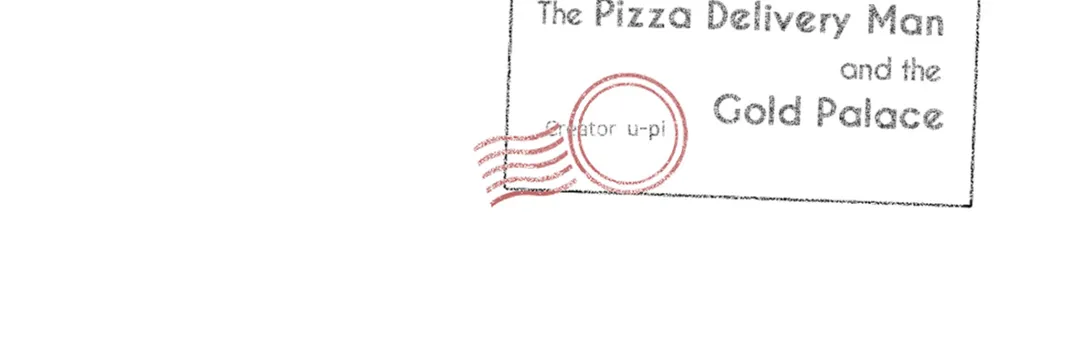 The Pizza Delivery Man and the Gold Palace 〘Official〙 - Season 2 : Episode 22 manhwa