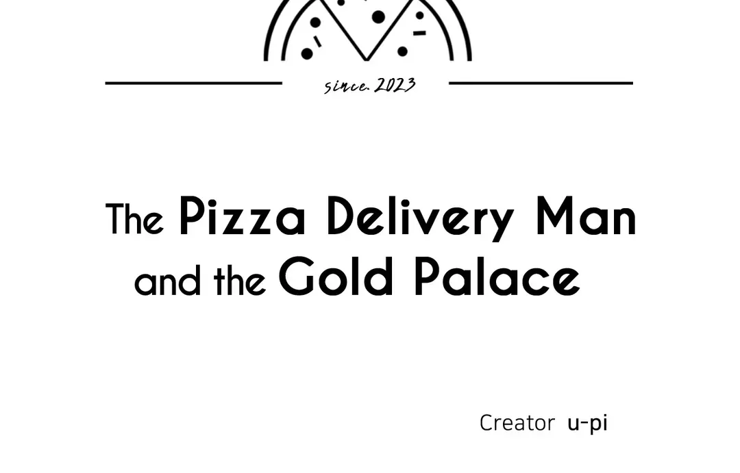 The Pizza Delivery Man and the Gold Palace 〘Official〙 - Season 2 : Episode 27 manhwa