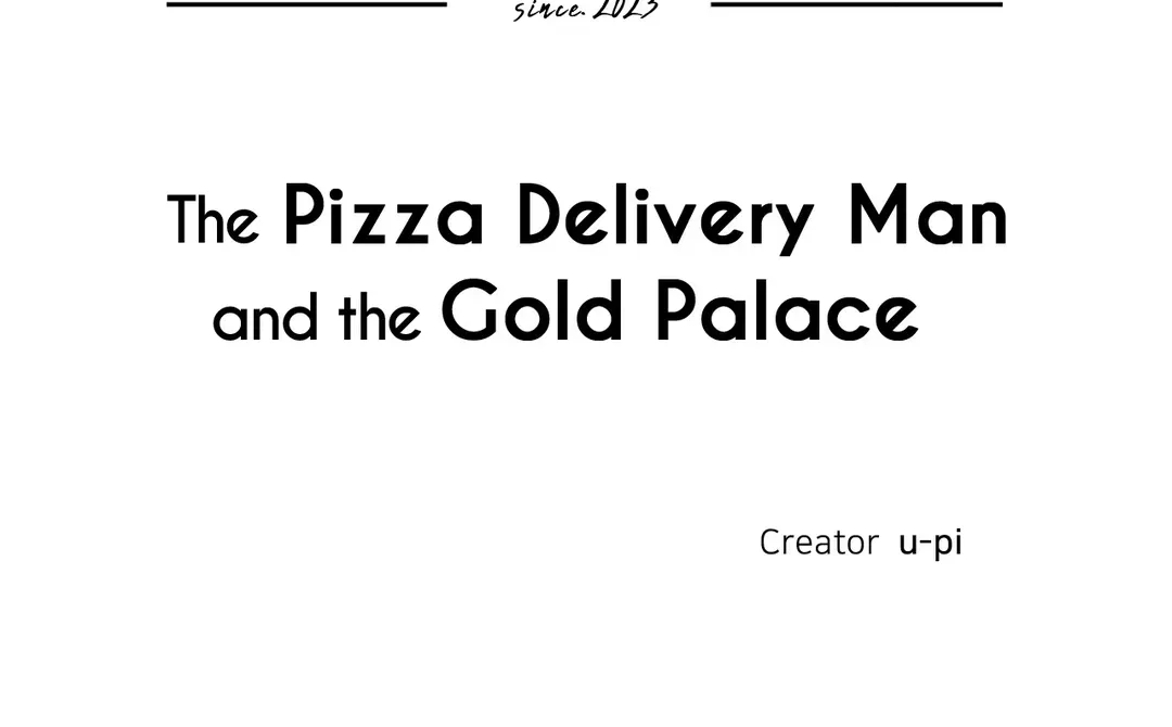 The Pizza Delivery Man and the Gold Palace 〘Official〙 - Season 2 : Episode 28 manhwa
