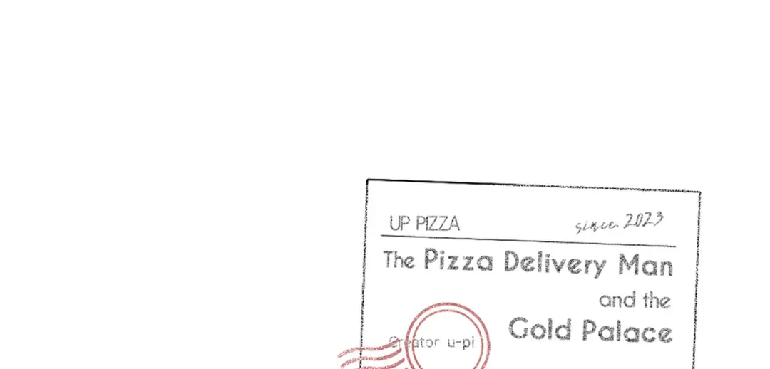 The Pizza Delivery Man and the Gold Palace 〘Official〙 - Season 2 : Episode 28 manhwa
