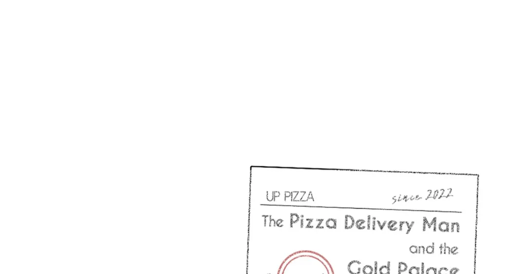 The Pizza Delivery Man and the Gold Palace 〘Official〙 - Season 2 : Episode 6 manhwa