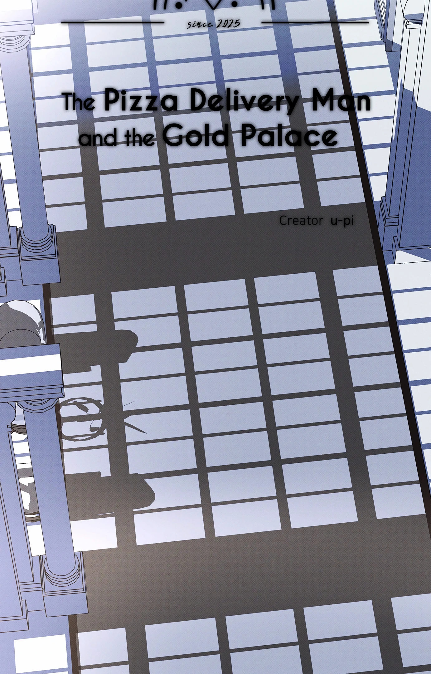 The Pizza Delivery Man and the Gold Palace 〘Official〙 - Season 3 Episode 11 manhwa