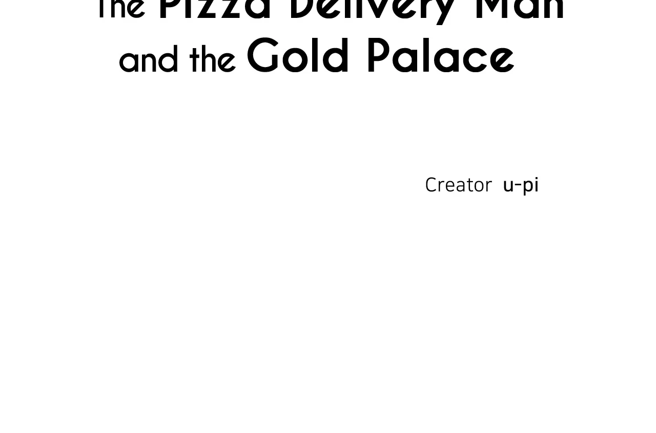The Pizza Delivery Man and the Gold Palace 〘Official〙 - Season 3 Episode 9 manhwa