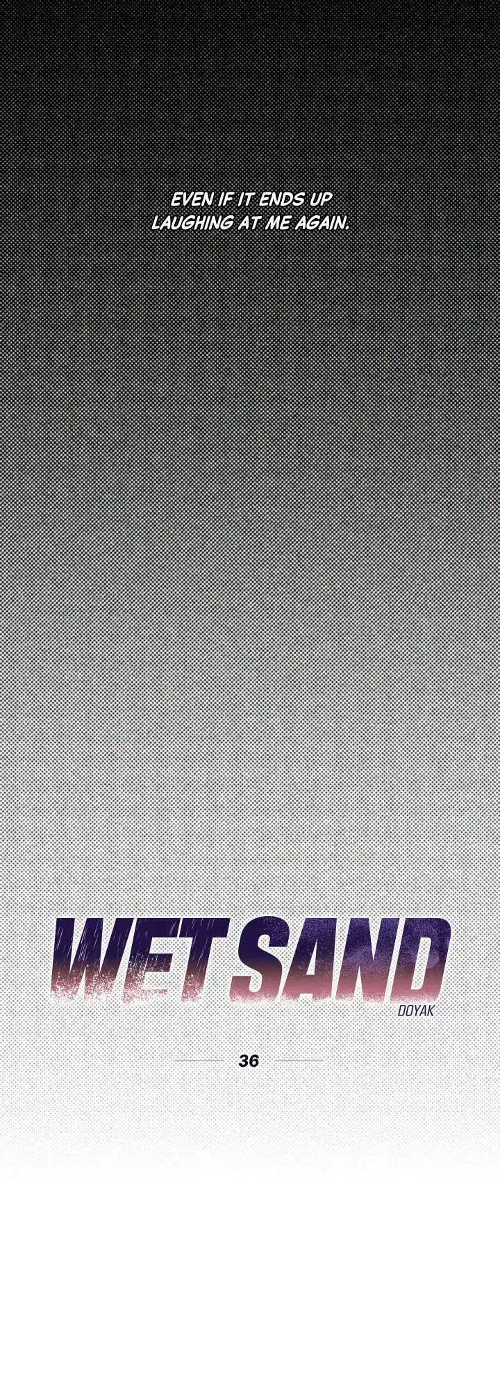 Wet Sand - Chapter 36 manhwa