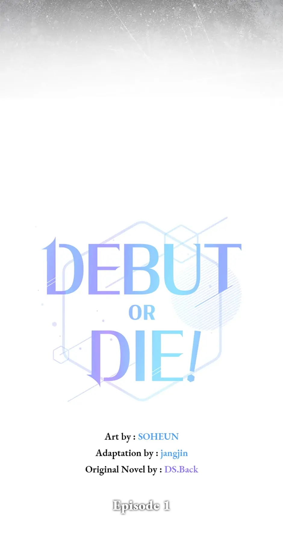 Debut or Die! (Official) - Chapter 1 manhwa