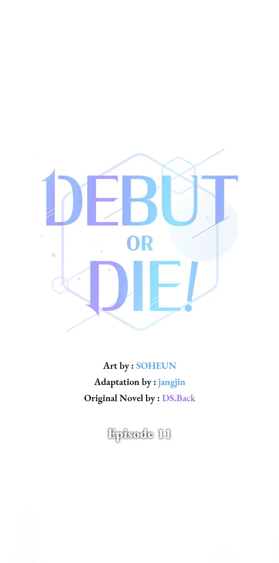 Debut or Die! (Official) - Chapter 11 manhwa