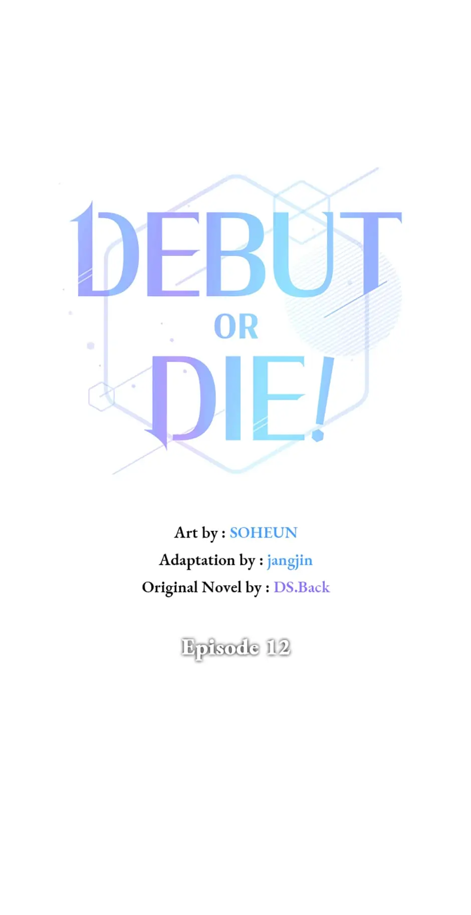 Debut or Die! (Official) - Chapter 12 manhwa