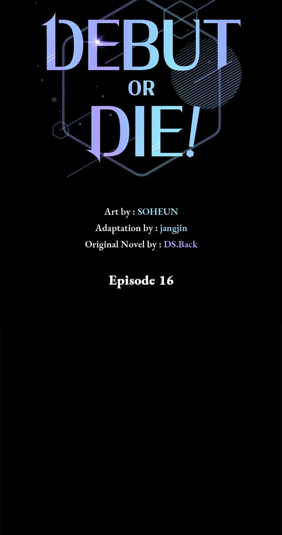 Debut or Die! (Official) - Chapter 16 manhwa