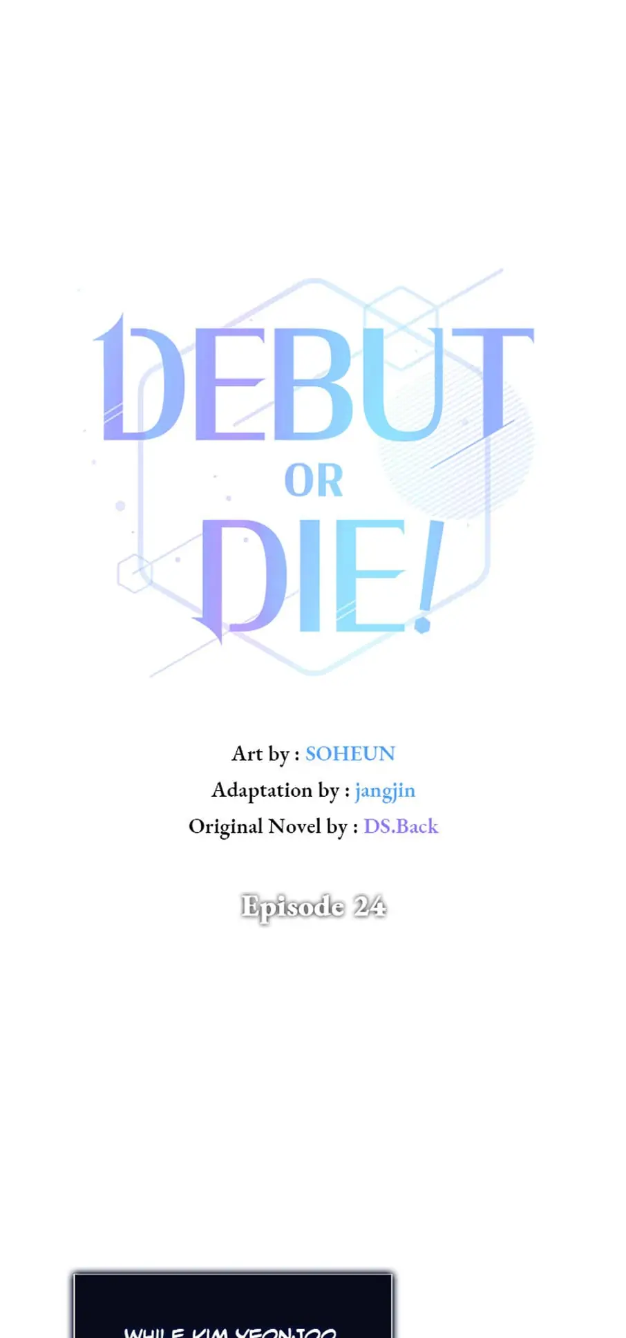 Debut or Die! (Official) - Chapter 24 manhwa