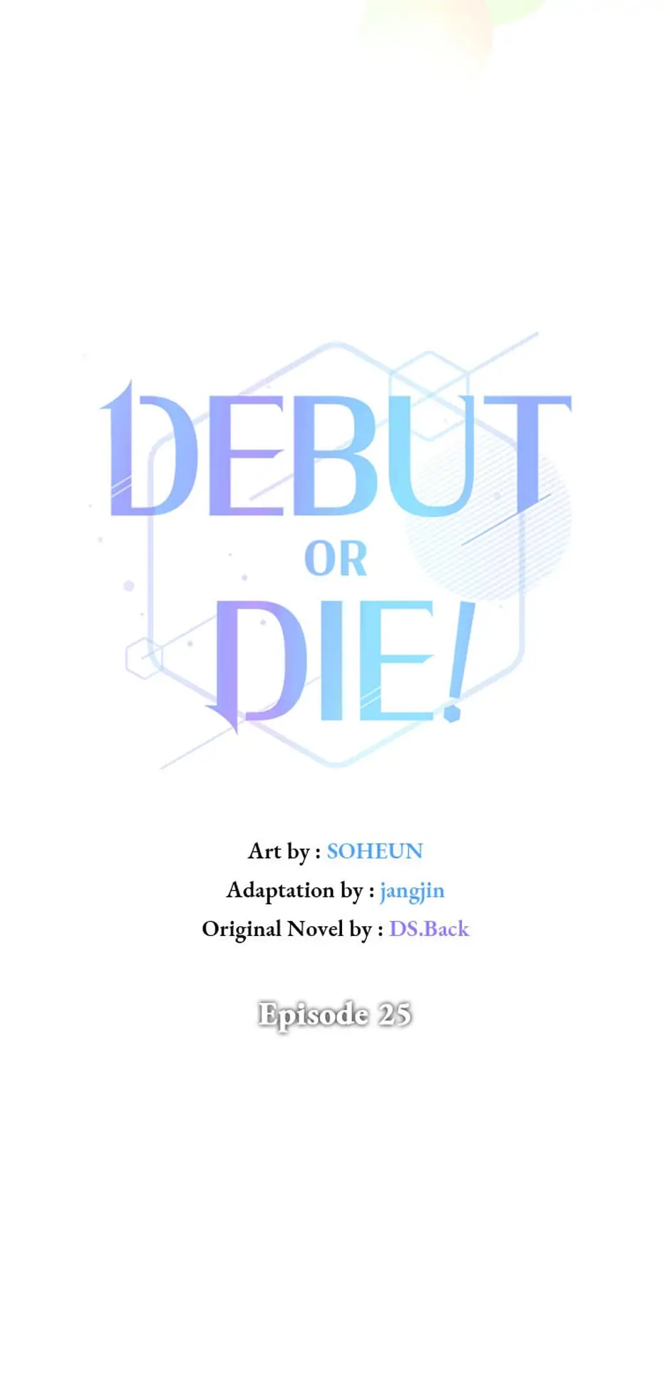 Debut or Die! (Official) - Chapter 25 manhwa
