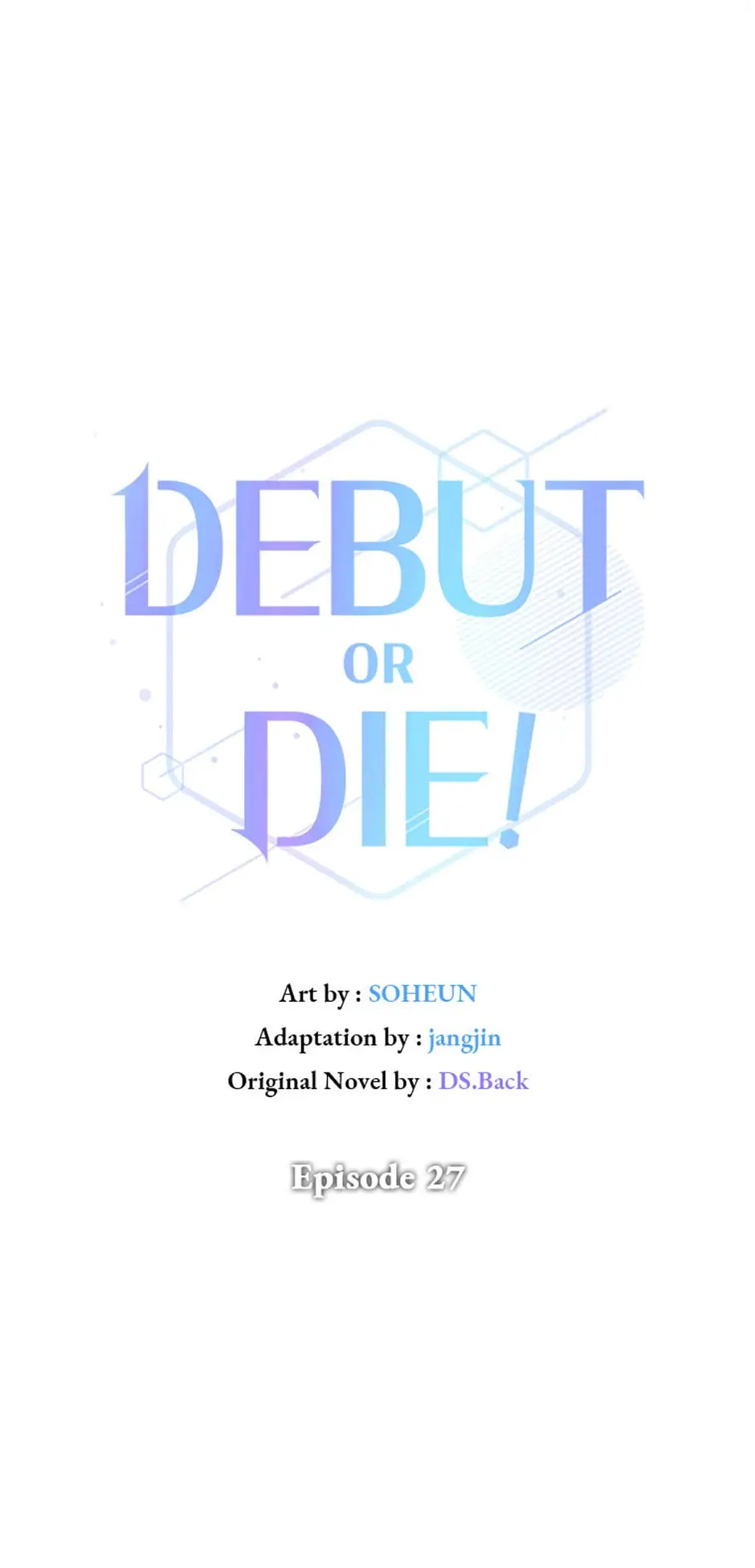 Debut or Die! (Official) - Chapter 27 manhwa