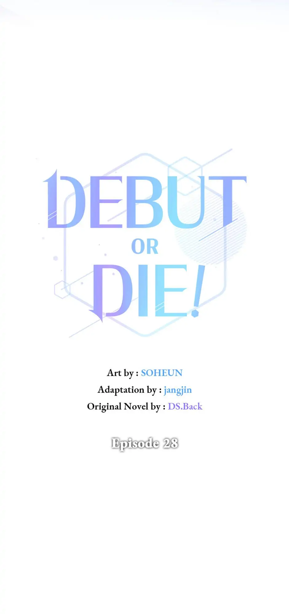 Debut or Die! (Official) - Chapter 28 manhwa