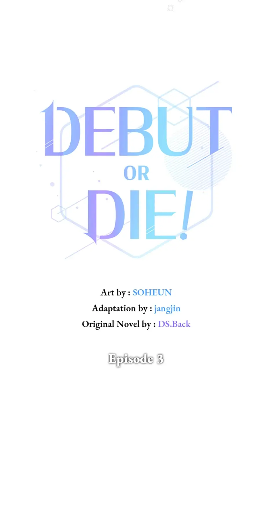 Debut or Die! (Official) - Chapter 3 manhwa