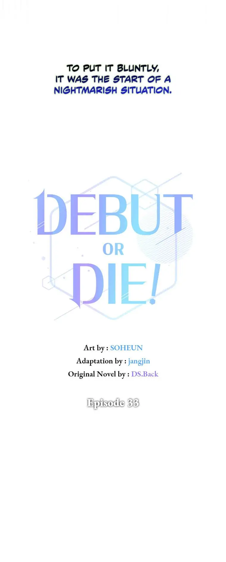 Debut or Die! (Official) - Chapter 33 manhwa