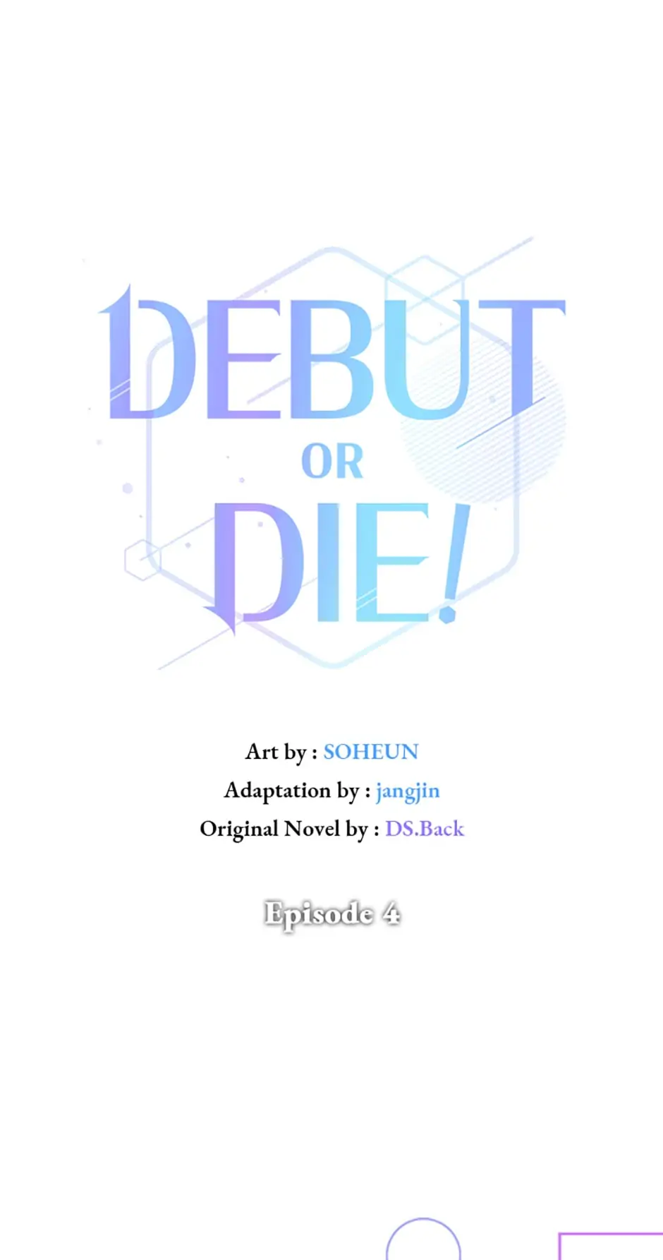 Debut or Die! (Official) - Chapter 4 manhwa