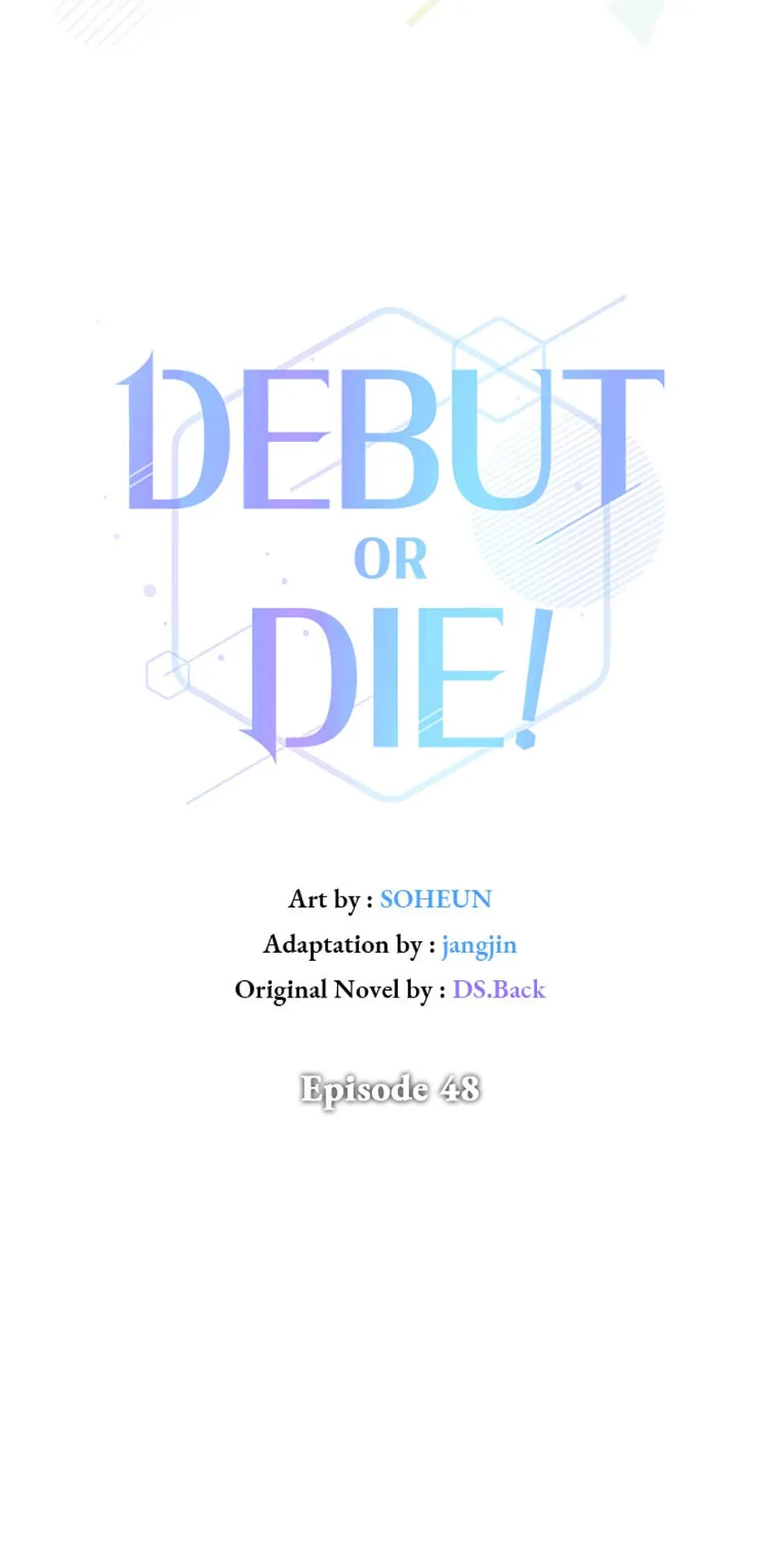 Debut or Die! (Official) - Chapter 48 manhwa