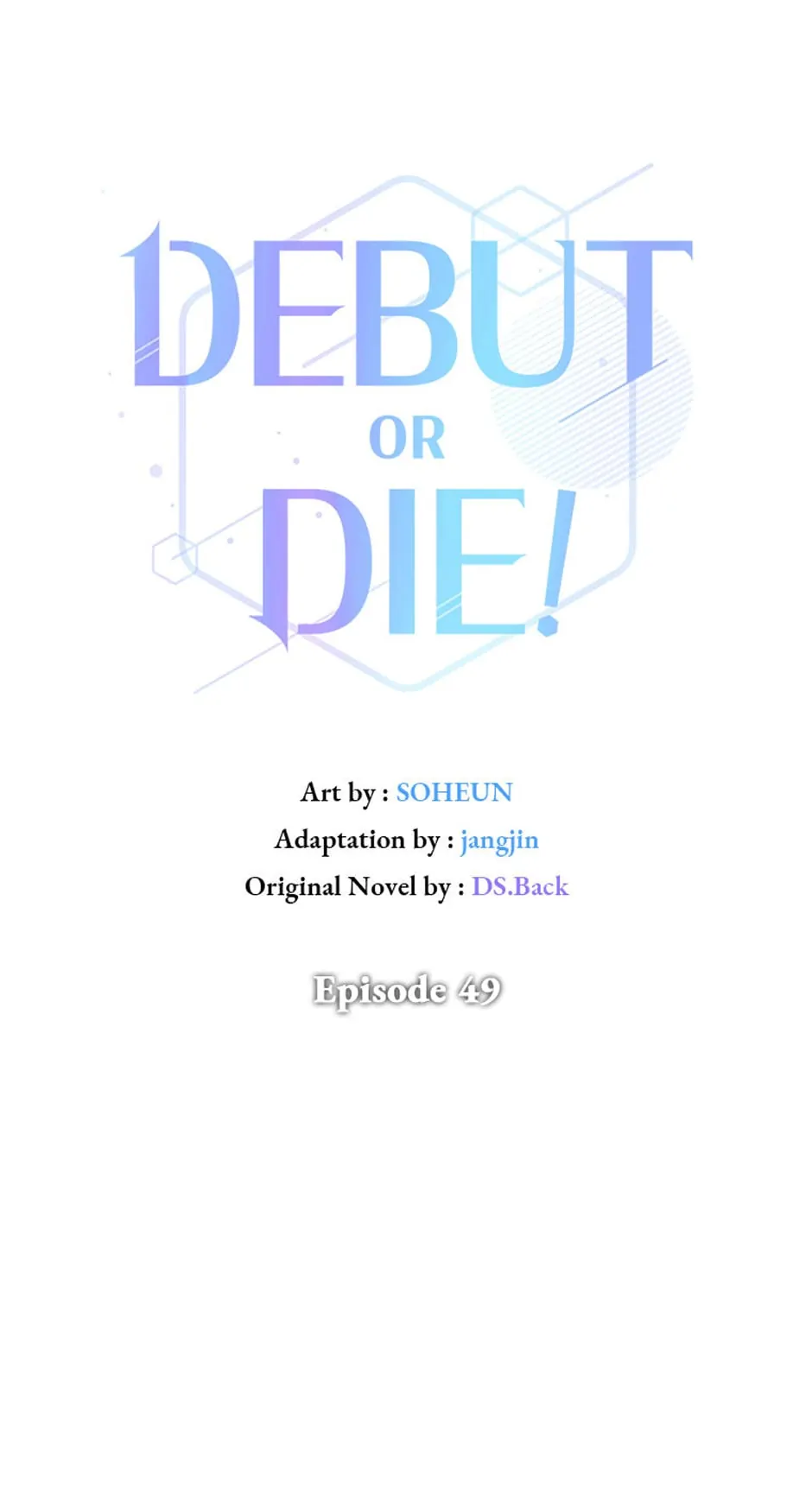 Debut or Die! (Official) - Chapter 49 manhwa