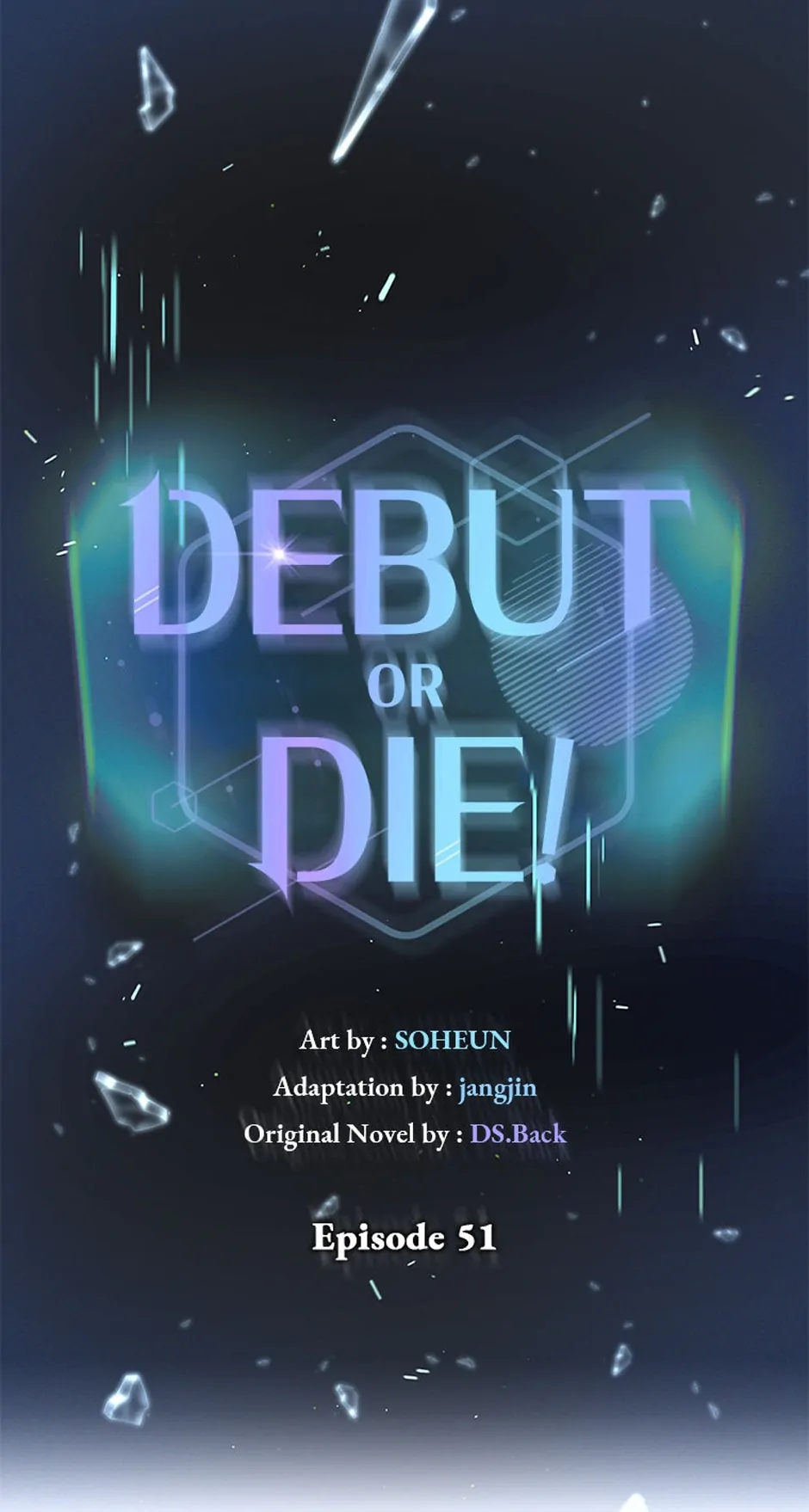 Debut or Die! (Official) - Chapter 51 manhwa