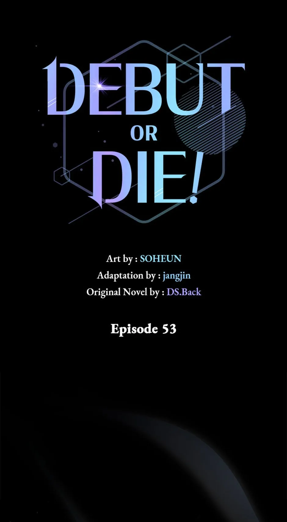 Debut or Die! (Official) - Chapter 53 manhwa