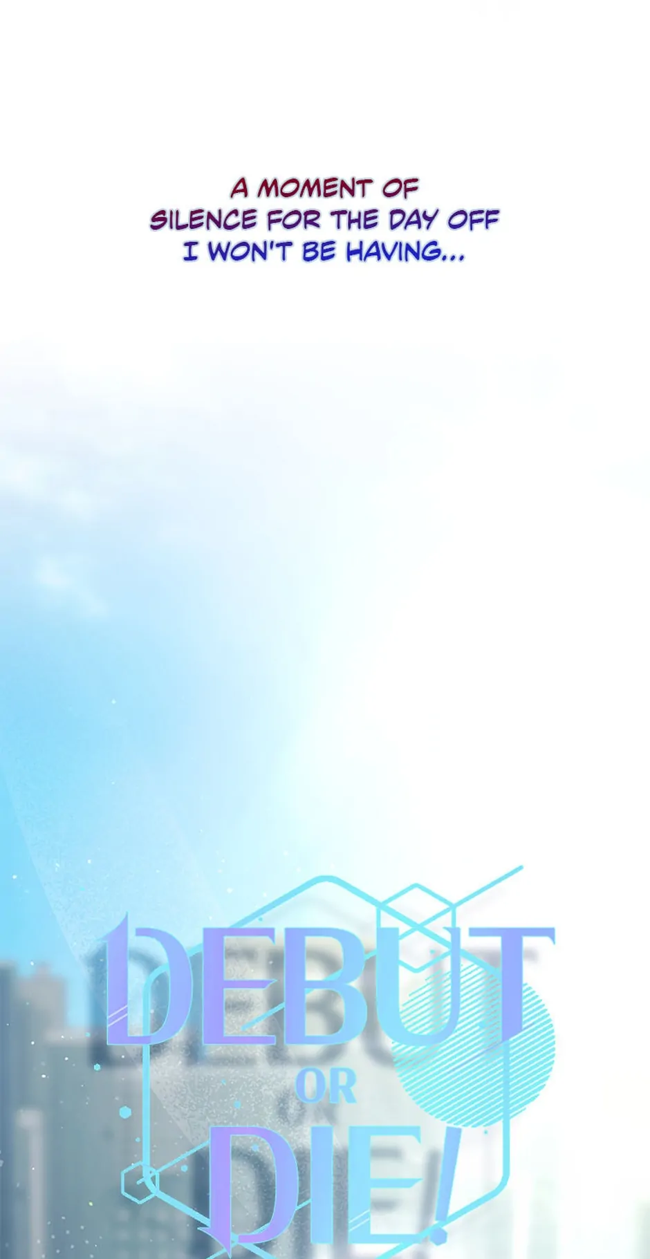 Debut or Die! (Official) - Chapter 56 manhwa