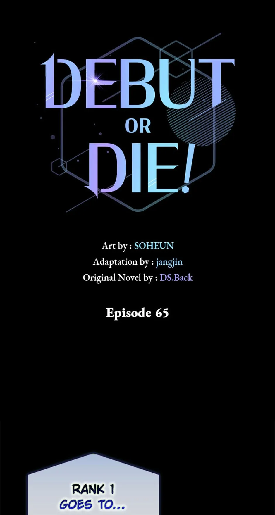 Debut or Die! (Official) - Chapter 65 : S2 Finale manhwa