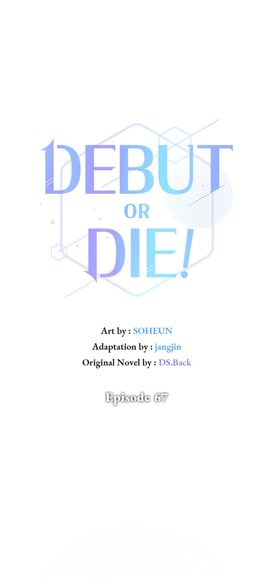 Debut or Die! (Official) - Chapter 67 manhwa