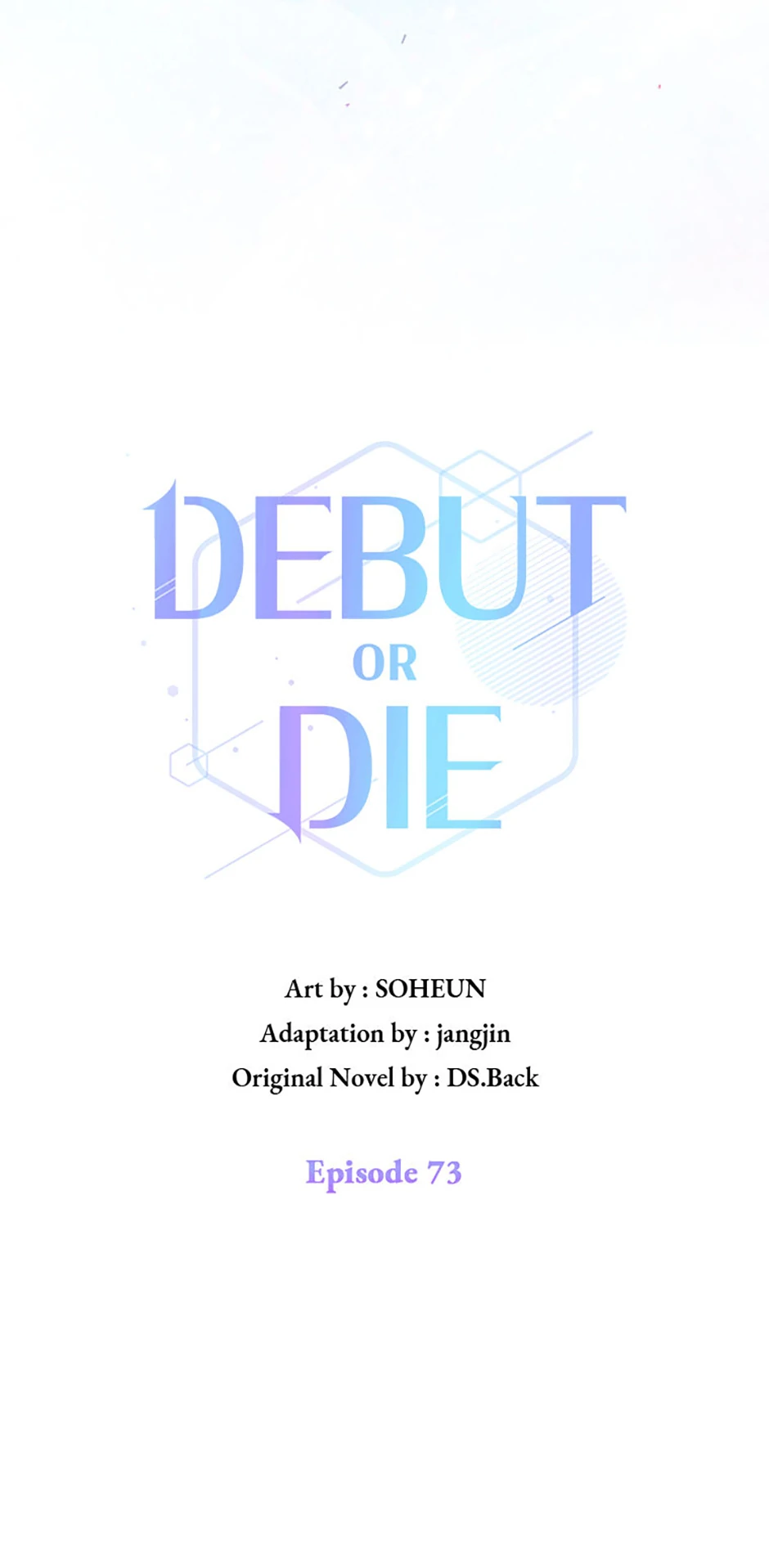 Debut or Die! (Official) - Chapter 73 manhwa