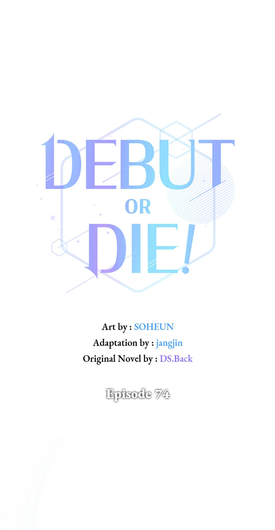 Debut or Die! (Official) - Chapter 74 manhwa