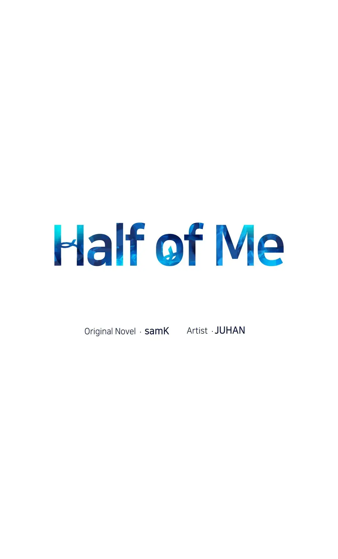 Half of Me 〘Official〙 - Chapter 7 manhwa