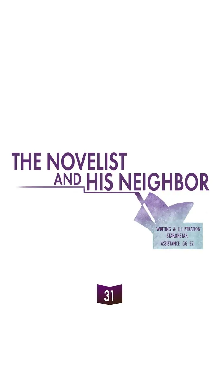 The Novelist and His Neighbor - Chapter 31 manhwa