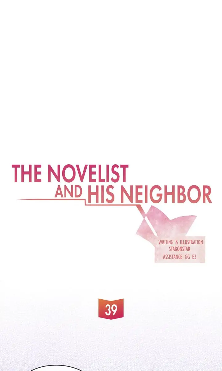 The Novelist and His Neighbor - Chapter 39 manhwa