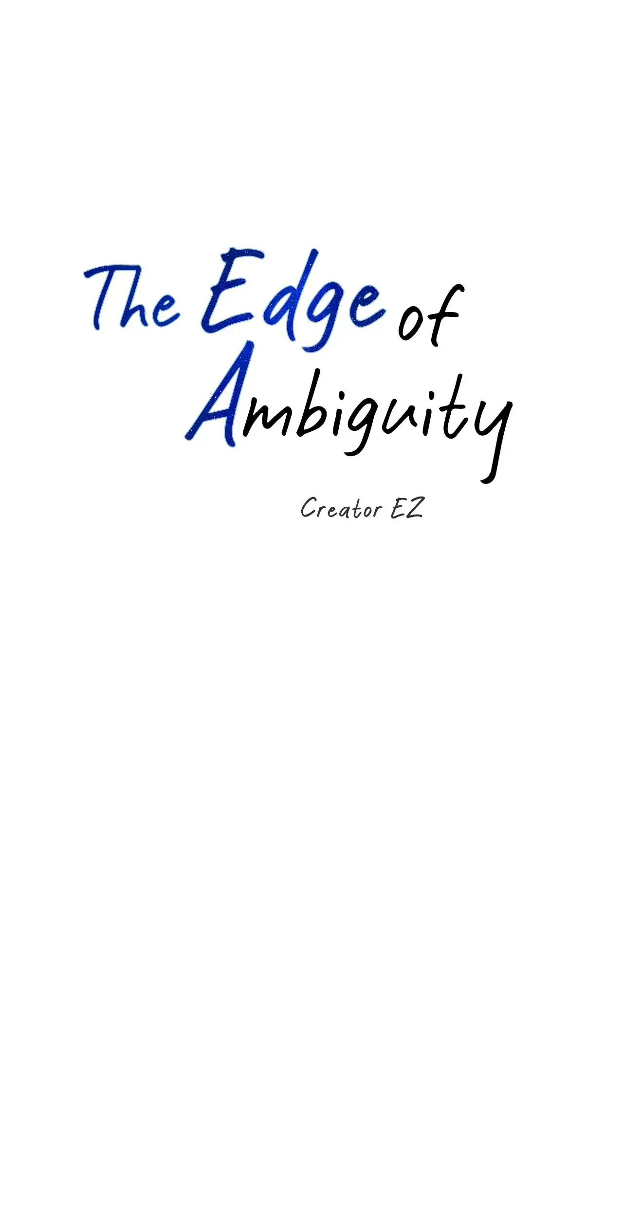 The Edge of Ambiguity - Chapter 74 manhwa