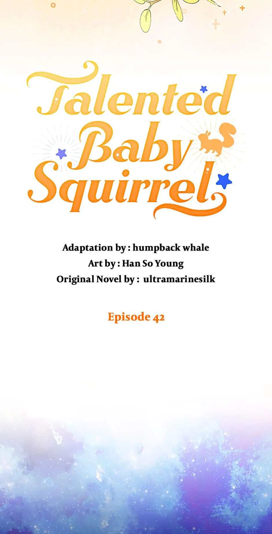 Talented Baby Squirrel - Chapter 42 : Season 1 Finale manhwa
