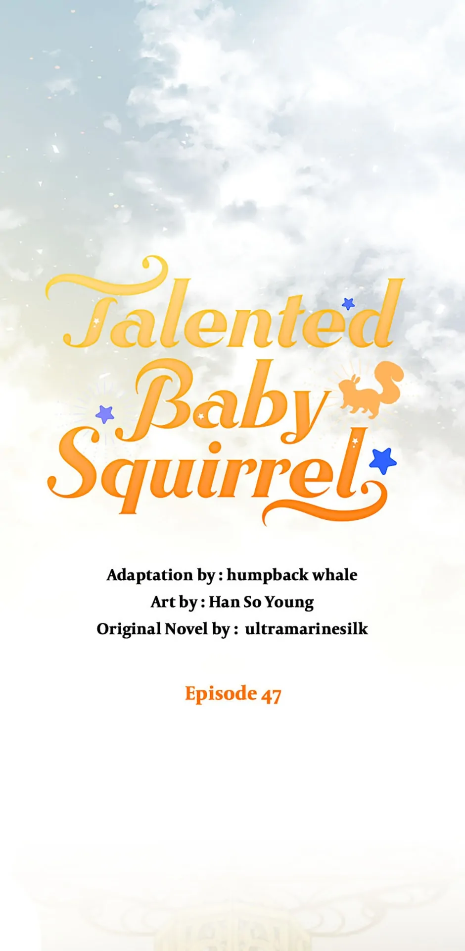 Talented Baby Squirrel - Chapter 47 manhwa