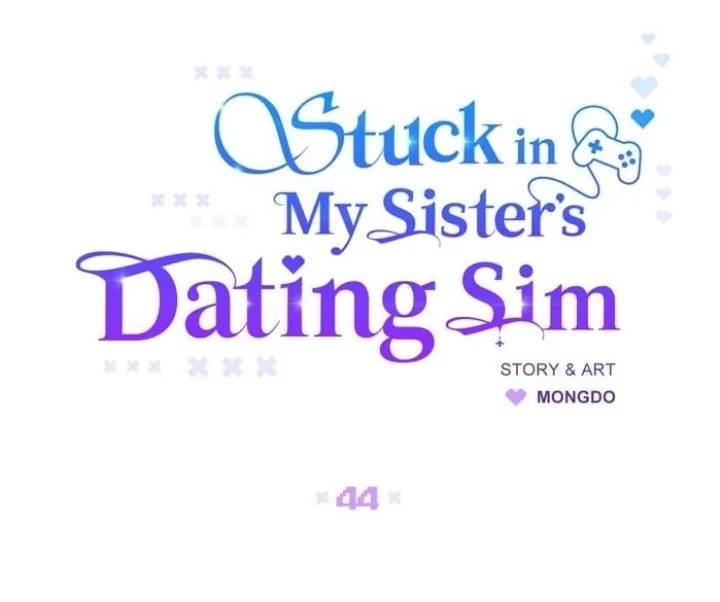 Stuck in My Sister’s Dating Sim [Official][Mature] - Chapter 44 manhwa