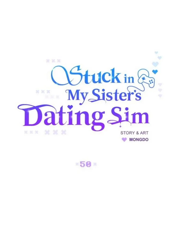 Stuck in My Sister’s Dating Sim [Official][Mature] - Chapter 50 manhwa