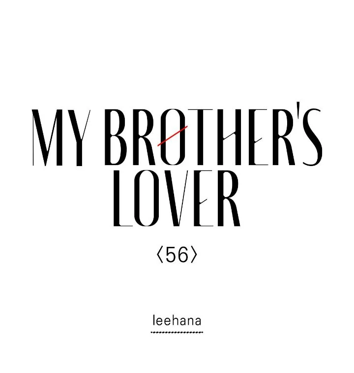 My Brother’s Lover - Chapter 56 manhwa
