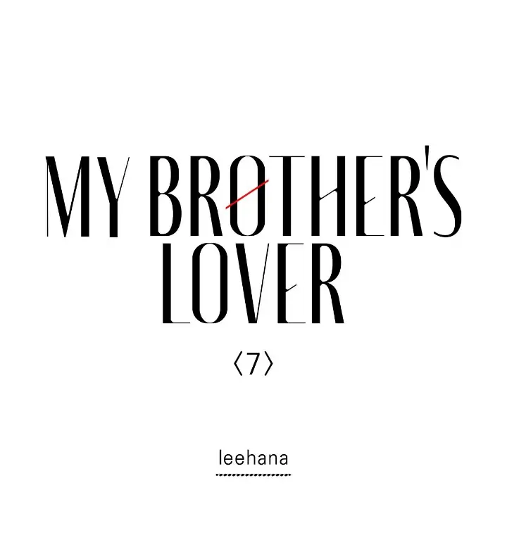 My Brother’s Lover - Chapter 7 manhwa
